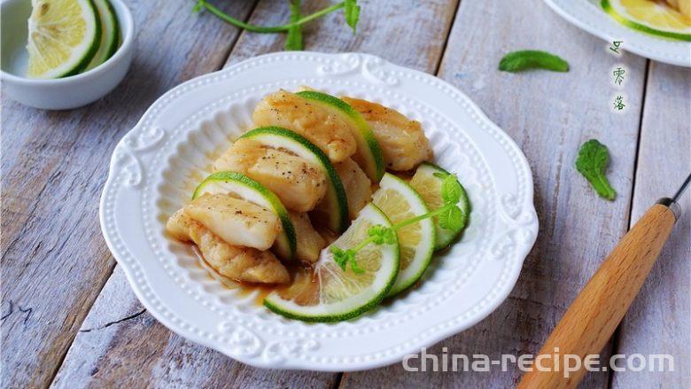 The recipe for lemon flavored fish and willow